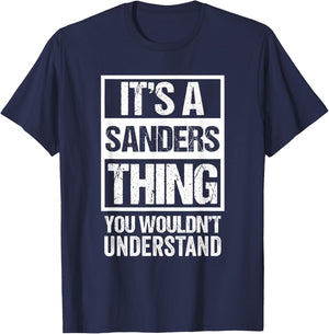 It's A Sanders Thing You Wouldn't Understand | Family Name T-Shirt - T-Shirt | Navy