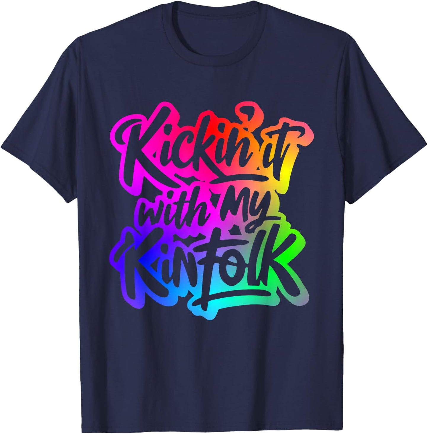 Kickin' It With My Kinfolk Funny Family Reunion T-Shirt - T-Shirt | Navy