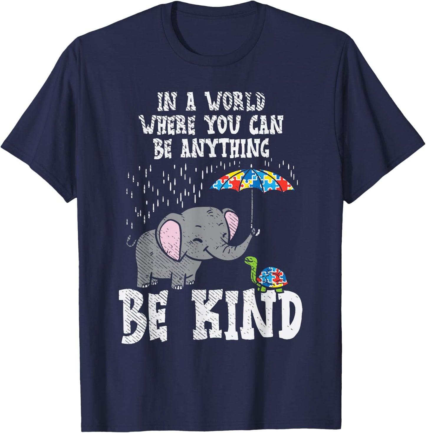 In A World Be Kind Cute Elephant Turtle Umbrella Autism Gift T-Shirt - T-Shirt | Navy