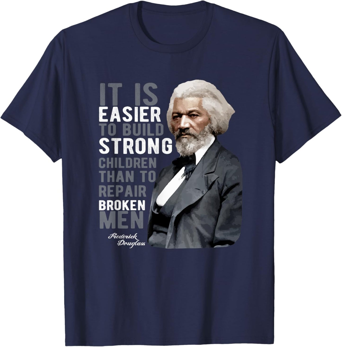 Douglass Quote | Black History Month T-Shirt - T-Shirt | Navy