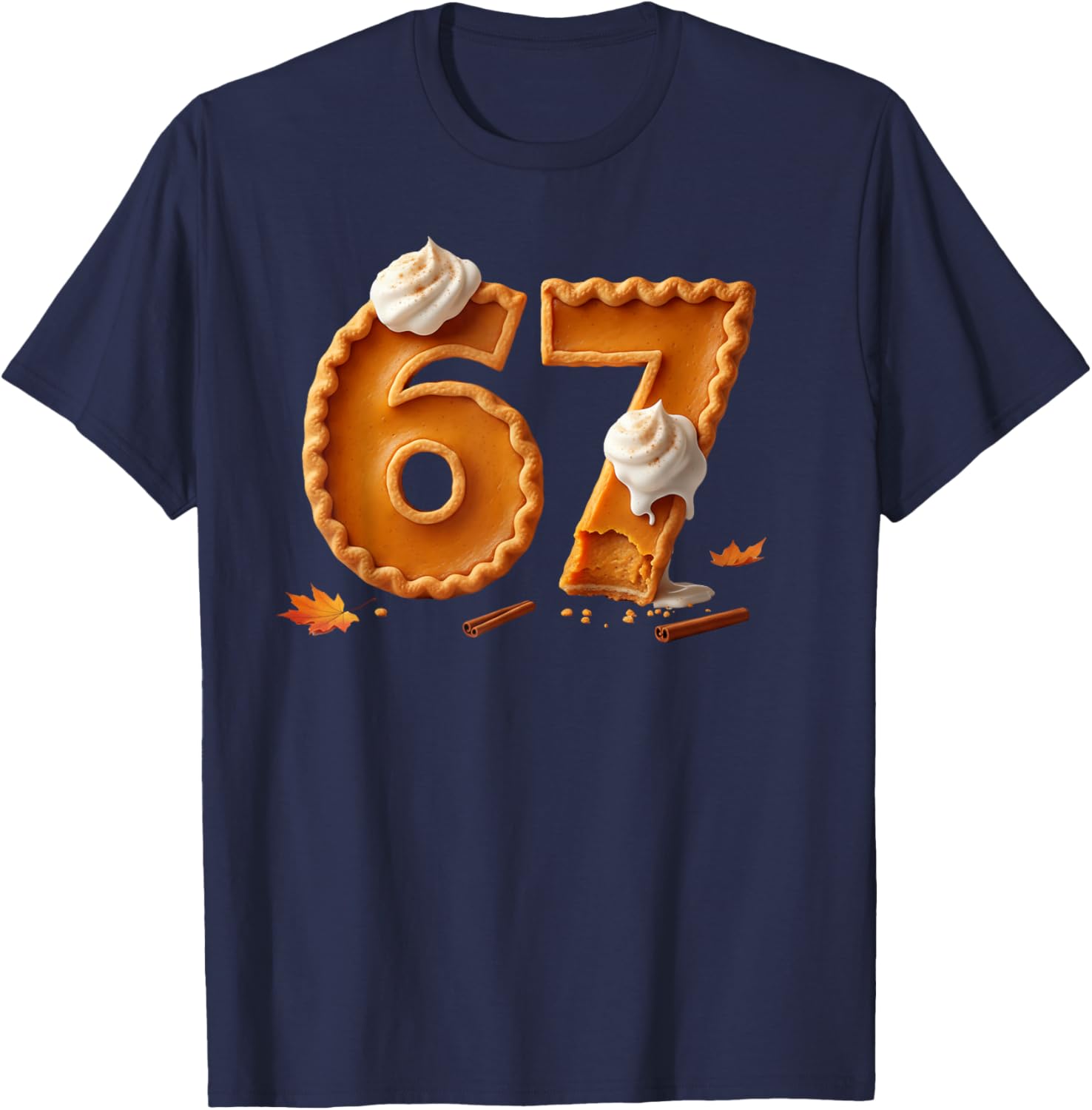 Ironic 67 Pumpkin Pie Fall Themed Brainrot Meme Six Seven T-Shirt - T-Shirt | Navy