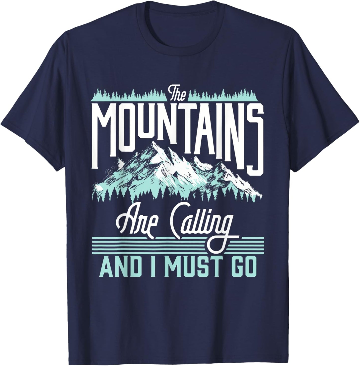 Mountains Are Calling & I Must Go Retro Vintage Graphic T-Shirt - T-Shirt | Navy