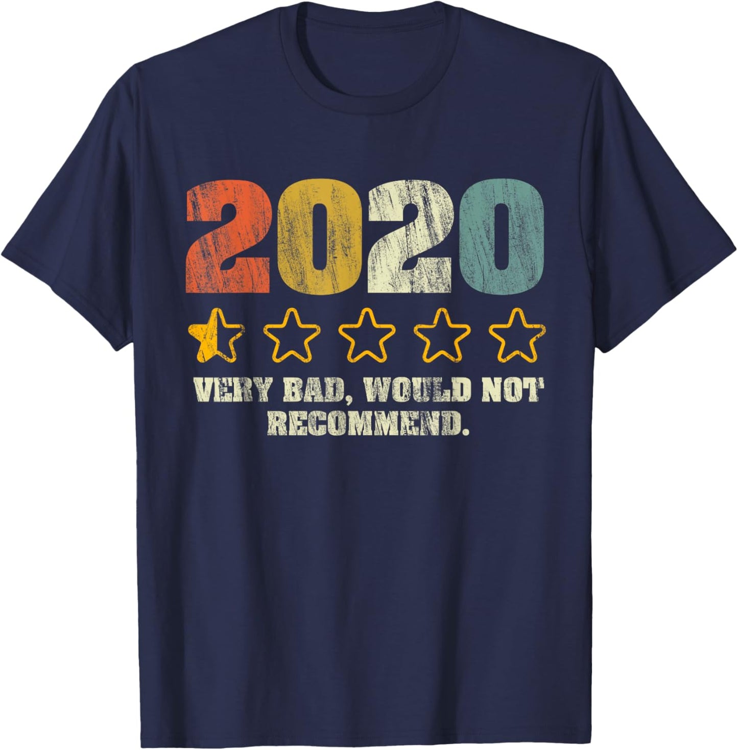 2020 Very Bad Would Not Recommend - 1 star Vintage T-Shirt - T-Shirt | Navy