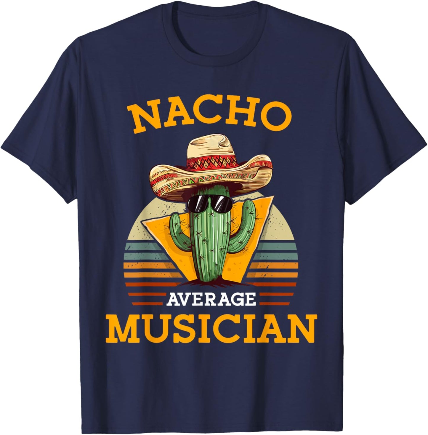 Nacho Average Musician Funny Music Instructor Joke Vintage T-Shirt - T-Shirt | Navy