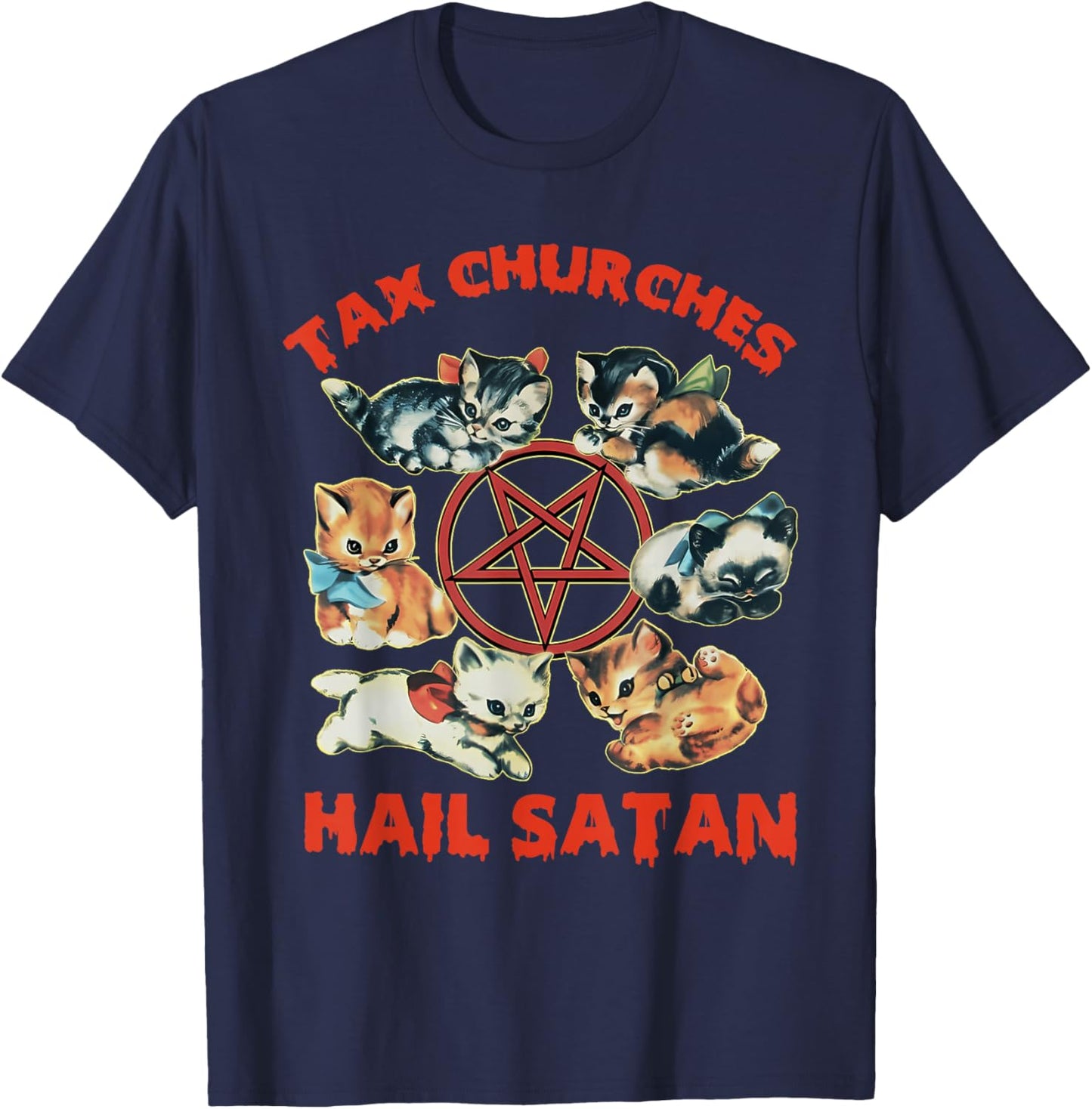 Tax Churches Hail Satan Funny Design T-Shirt - T-Shirt | Navy