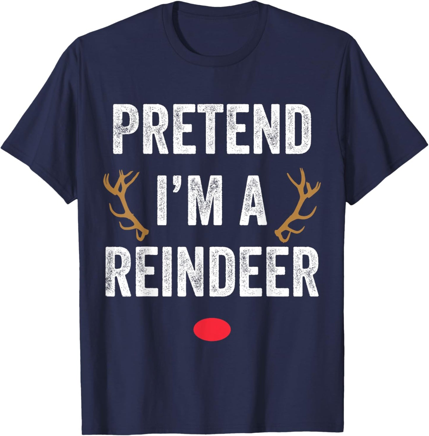 Funny Pretend I'm A Reindeer His & Hers Couple Matching Lazy Christmas T-Shirt - T-Shirt | Navy