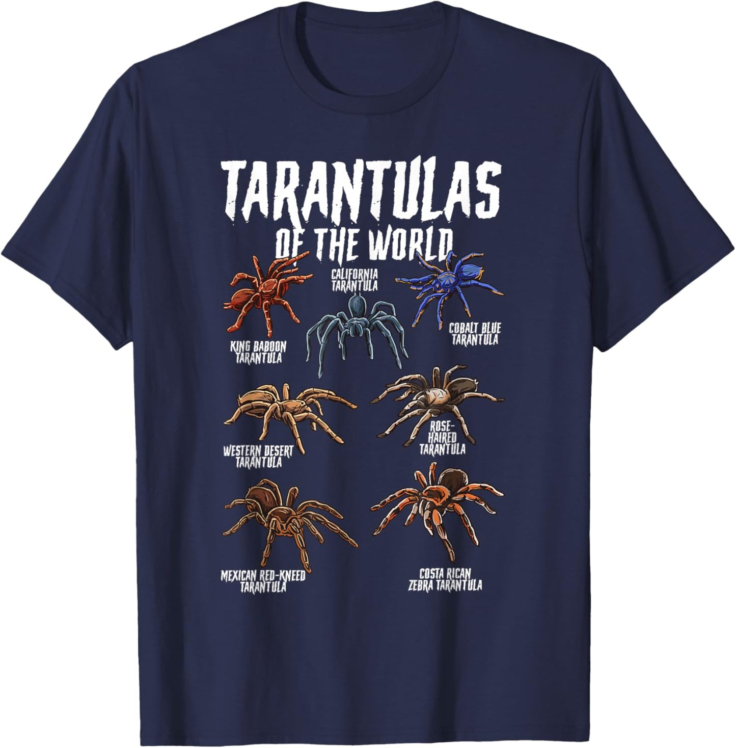 Tarantulas Animals of the World Spider Science Arachnologist T-Shirt - T-Shirt | Navy