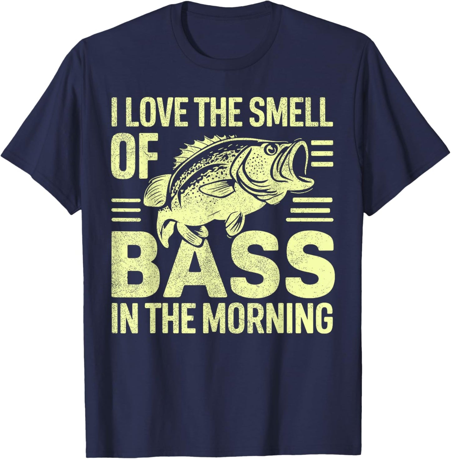 I love the Smell of Bass in the Morning Bass Fishing T-Shirt - T-Shirt | Navy