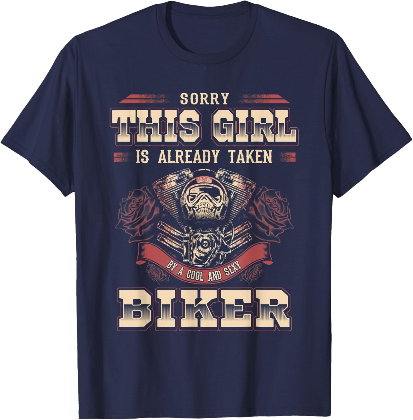 Motorcycle Babe Sorry I'm Already Taken By Hot Biker T-Shirt - T-Shirt | Navy