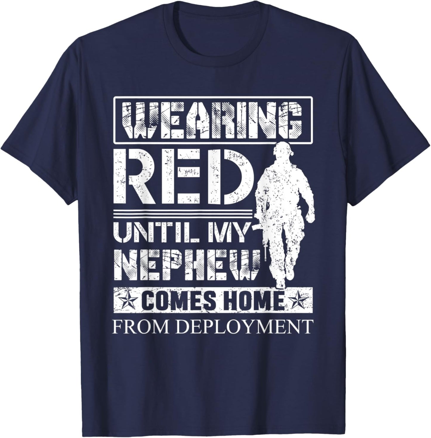 Wearing Red Until My Nephew Comes Home From Deployment Aunt T-Shirt - T-Shirt | Navy