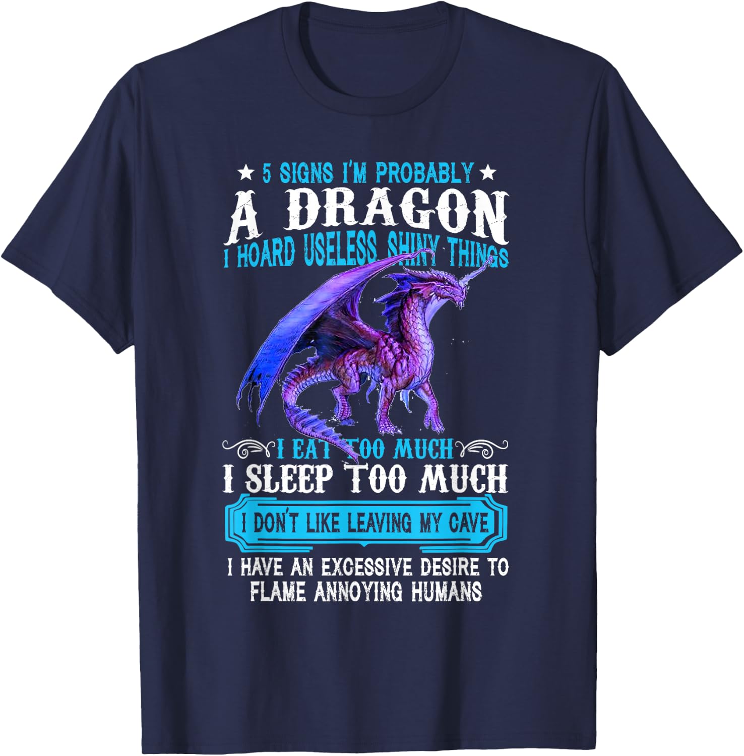 5 Signs I'm Probably A Dragon Dragon Lovers Gift T-Shirt - T-Shirt | Navy