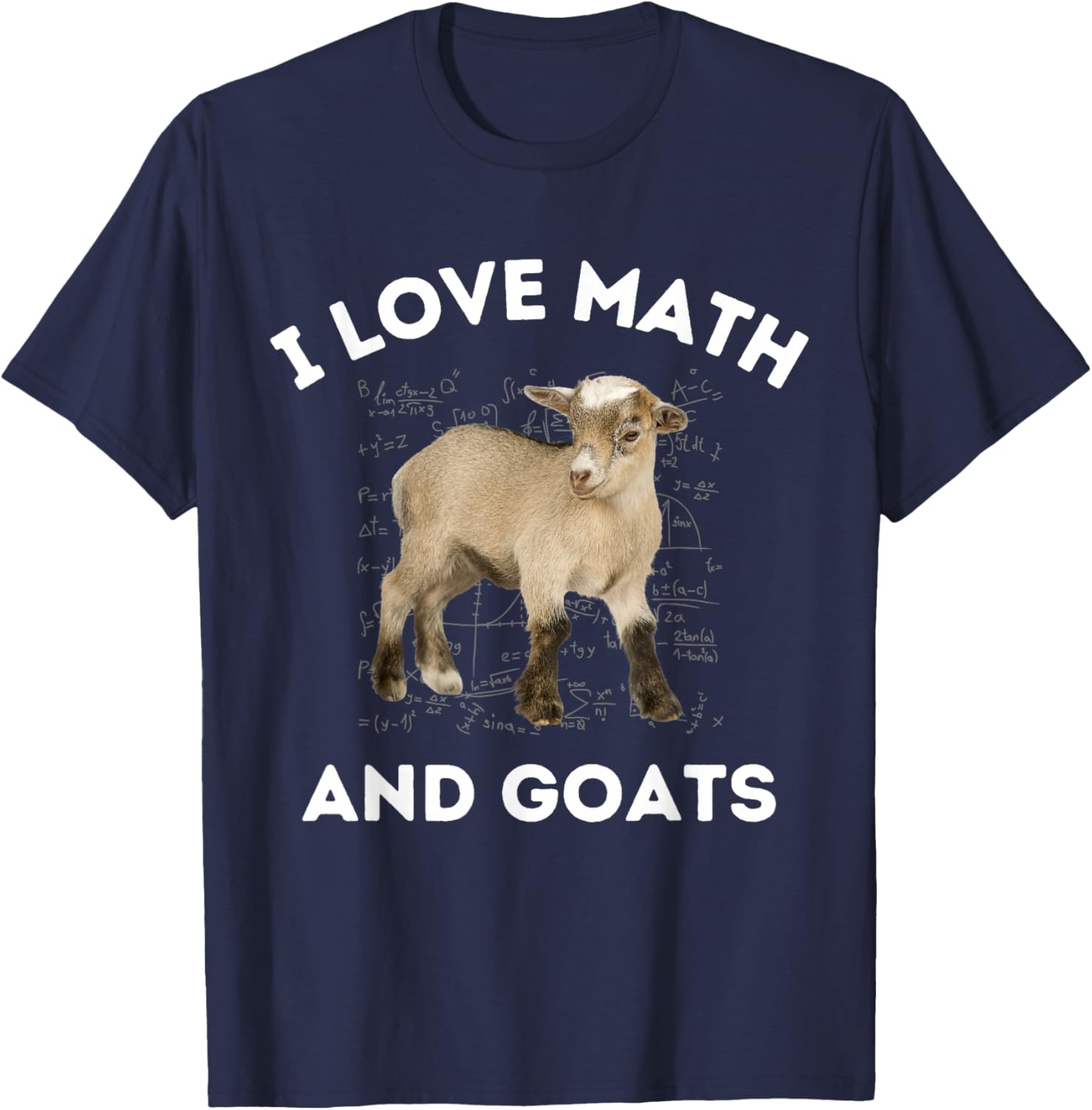 I Love Math and Goats Goat Farmer Lover Algebra Teacher T-Shirt - T-Shirt | Navy