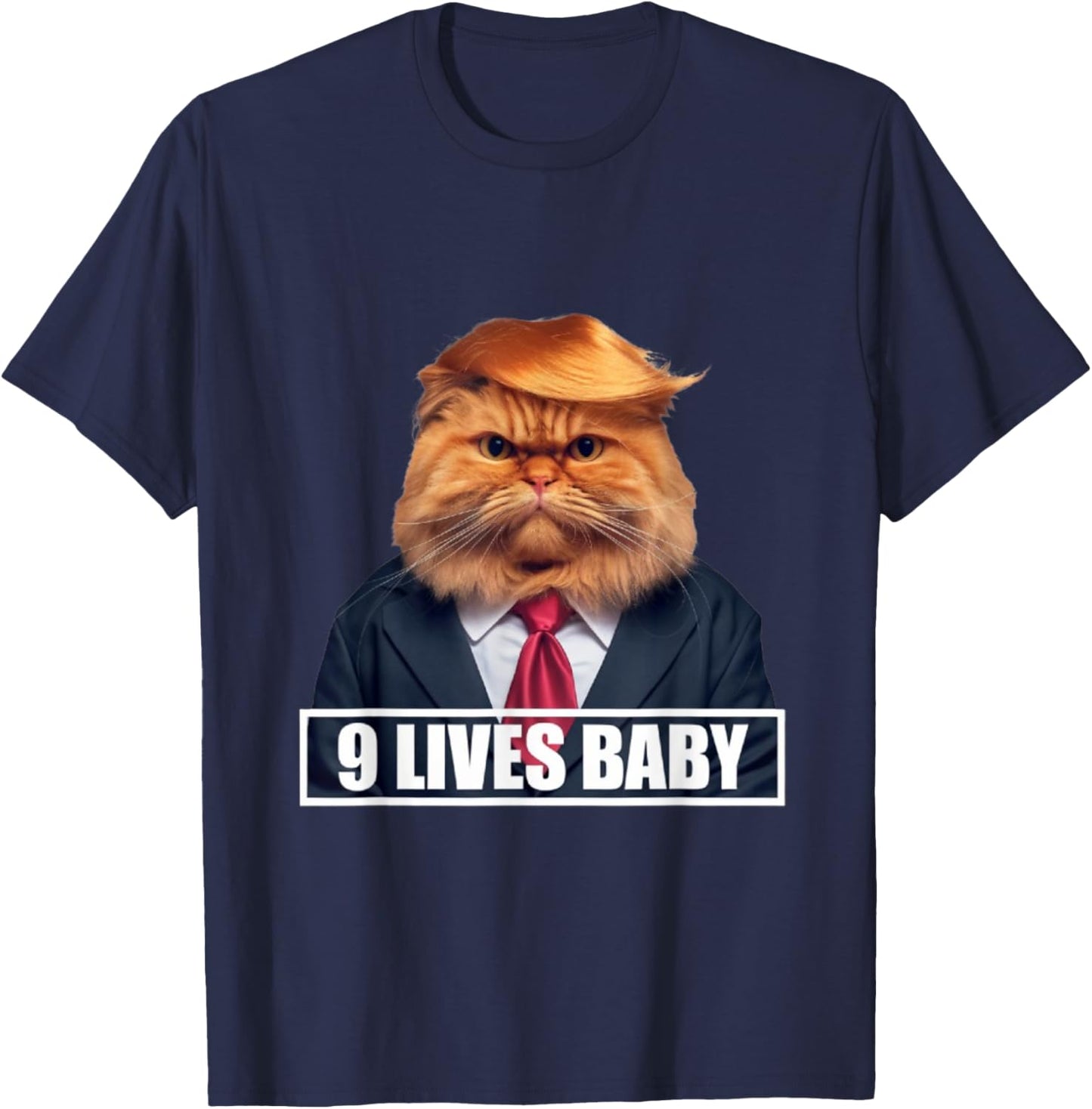 Donald Cat Trump 9 Lives Funny Presidential Humor 2024 , Black, S T-Shirt - T-Shirt | Navy