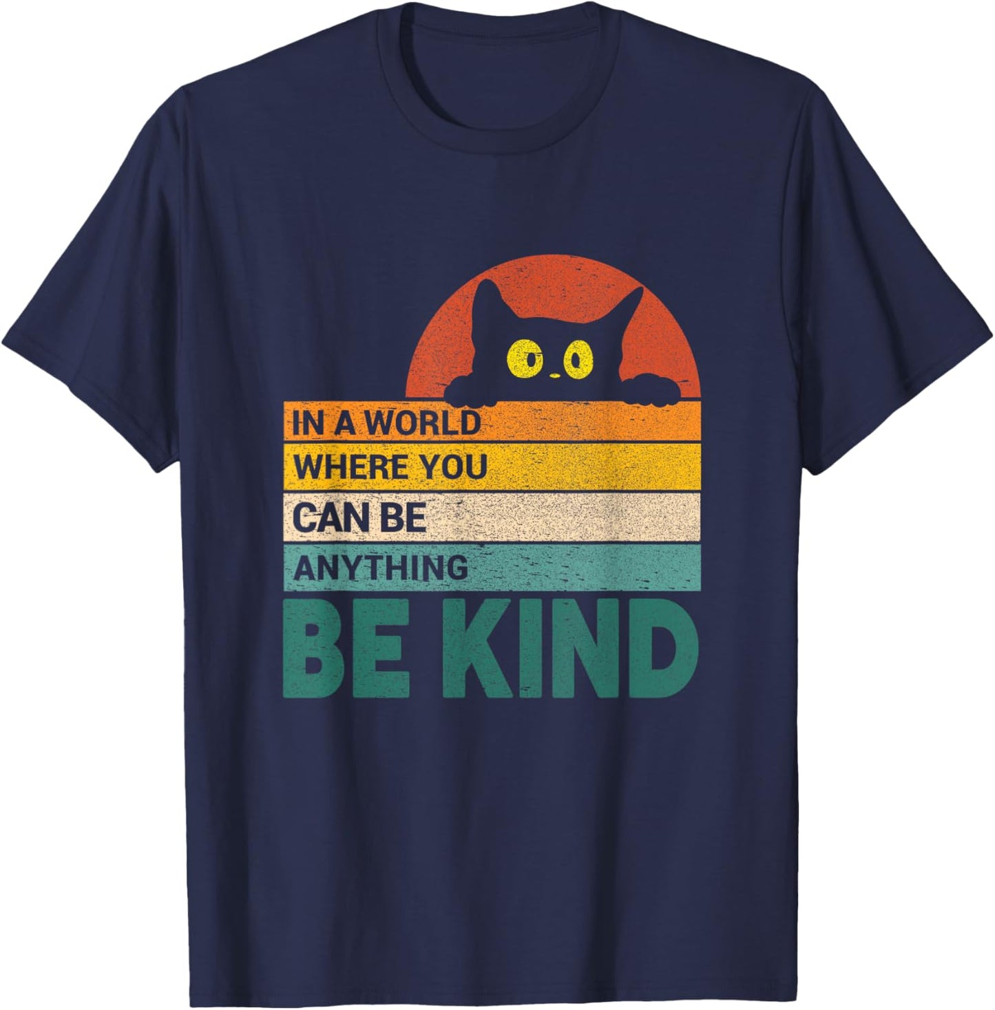 Be Kind Cat Lover Cats Quote Funny Cat Owner T-Shirt - T-Shirt | Navy