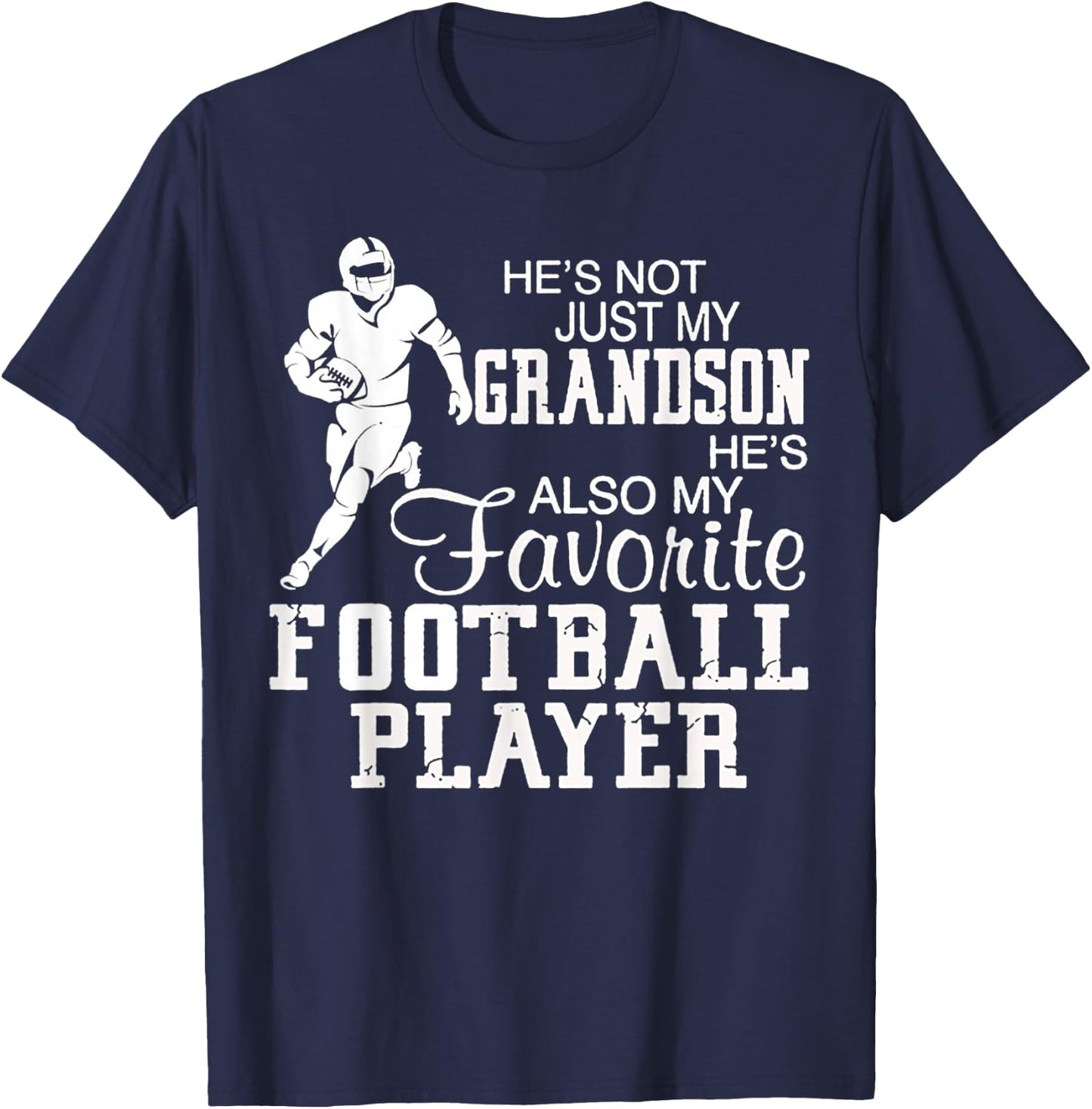 He's Not Just Grandson Also Favorite Football Player T-Shirt - T-Shirt | Navy