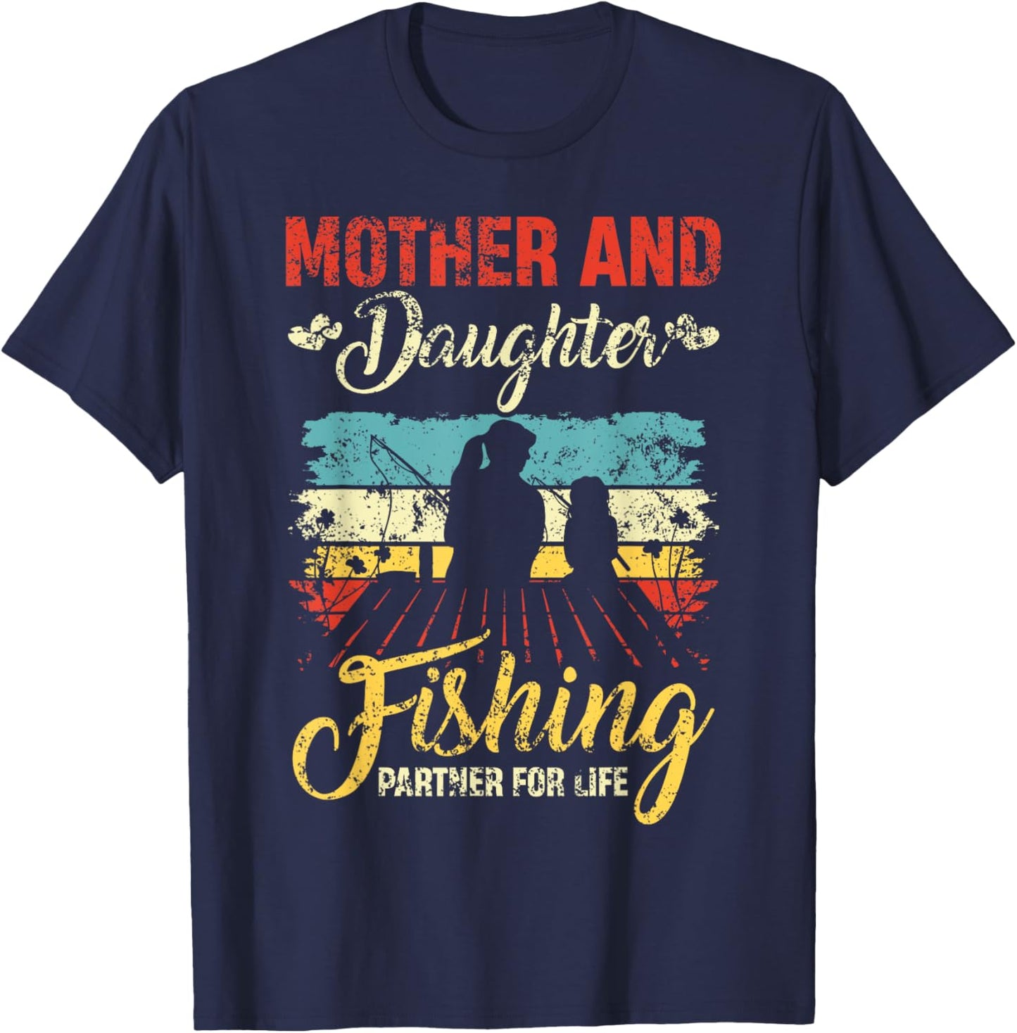 Mother and daughter Fishing partner for life mother day T-Shirt - T-Shirt | Navy
