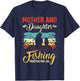 Mother and daughter Fishing partner for life mother day T-Shirt - T-Shirt | Navy