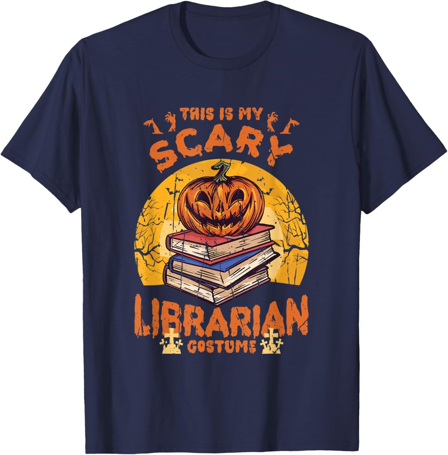 This is my scary librarian costume - pumpkin T-Shirt - T-Shirt | Navy