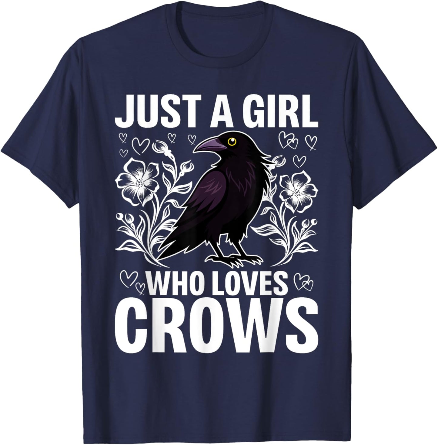 Just A Girl Who Loves Crows Crow and Raven Lovers T-Shirt - T-Shirt | Navy