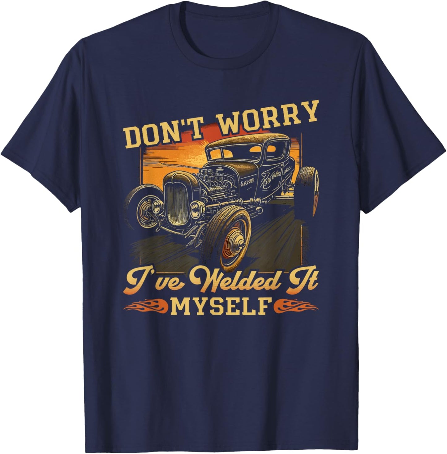 Hot Rod Rusty Car, Dont Worry, Vintage Rat Rod Mechanic T-Shirt - T-Shirt | Navy