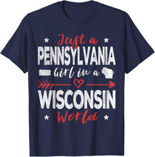 Just A Pennsylvania Girl In A Wisconsin World T-Shirt - T-Shirt | Navy