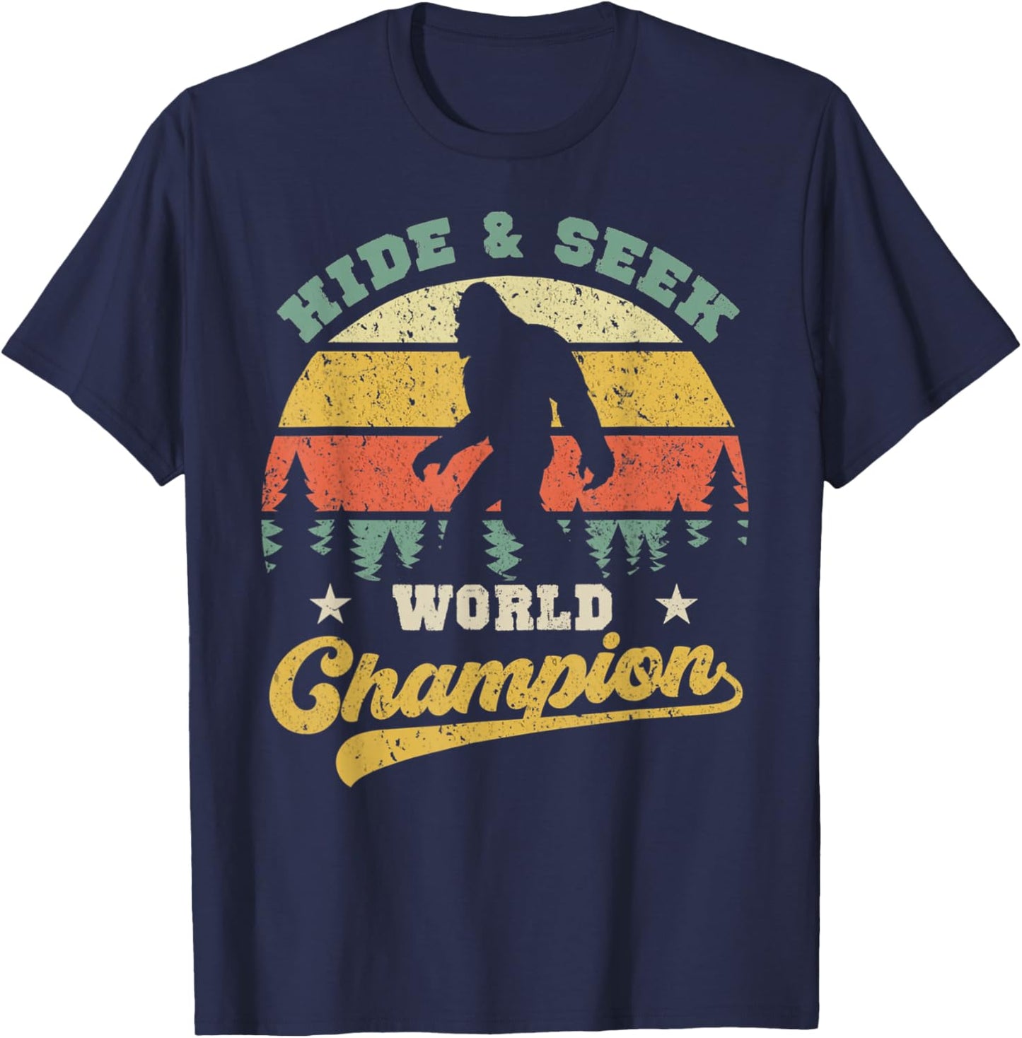 Bigfoot Hide And Seek World Champion Sasquatch Retro Vintage T-Shirt - T-Shirt | Navy