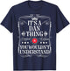 Dan Name Its A Dan Thing You Wouldn't Understand T-Shirt - T-Shirt | Navy