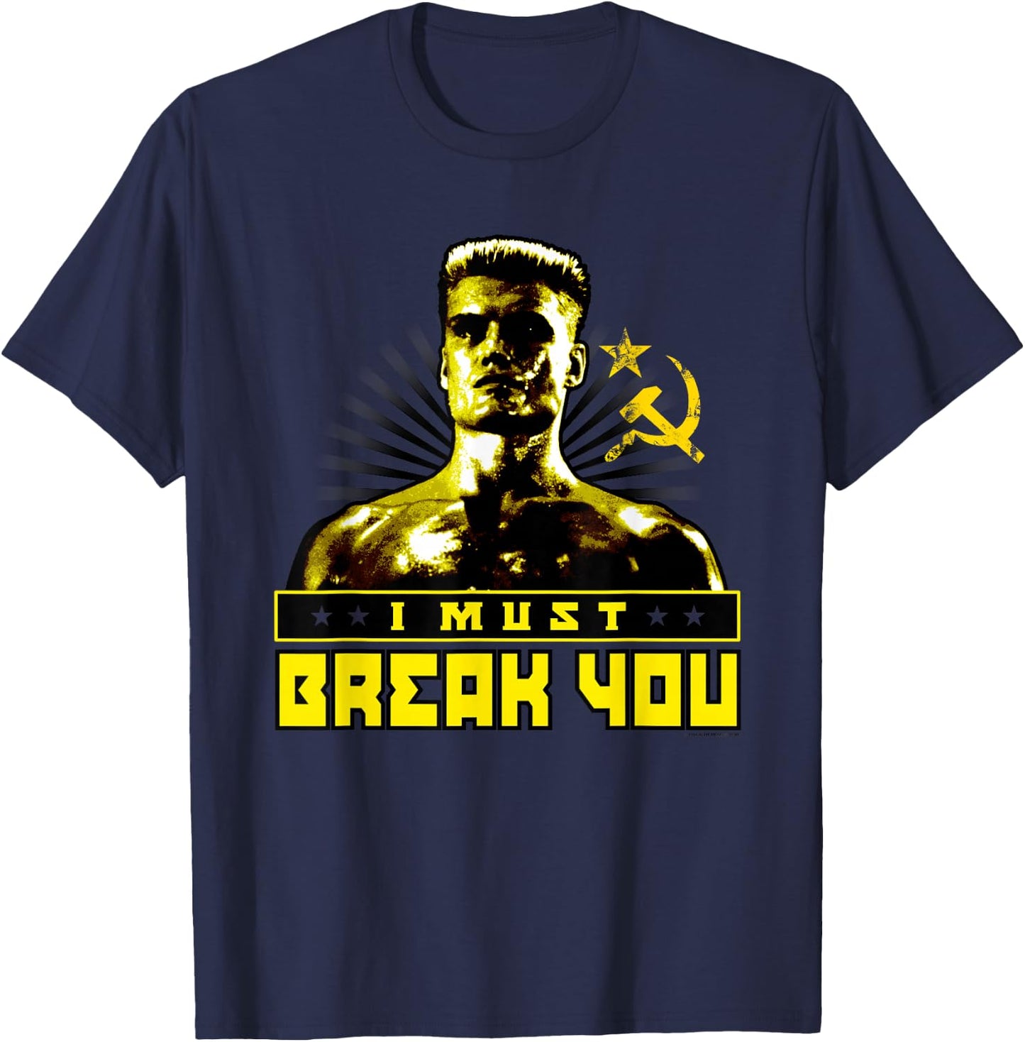 Rocky IV I Must Break You T-Shirt - T-Shirt | Navy