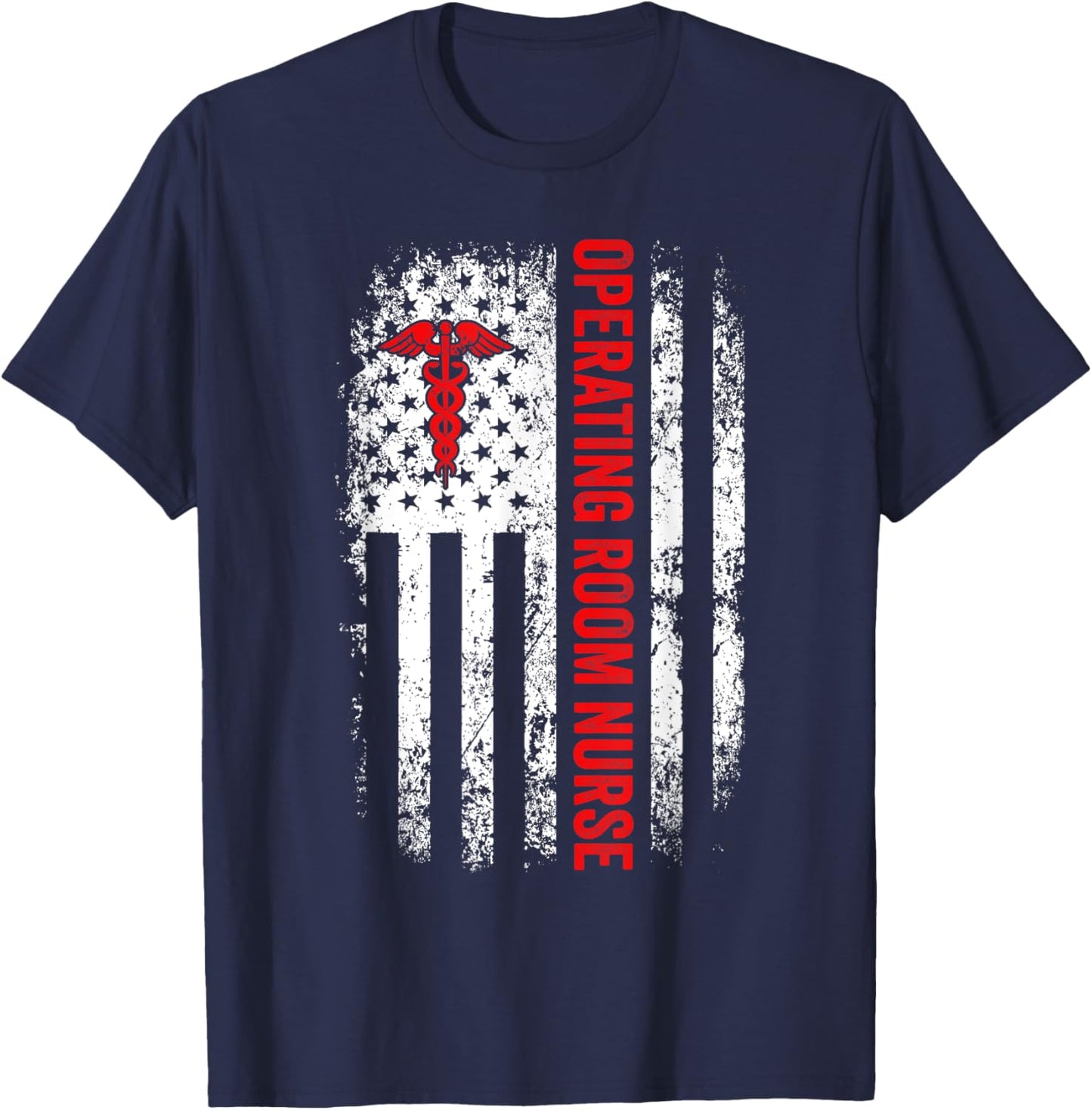 American Flag Nurse Operating Room Nurse OR Funny Nursing Women Men T-Shirt - T-Shirt | Navy