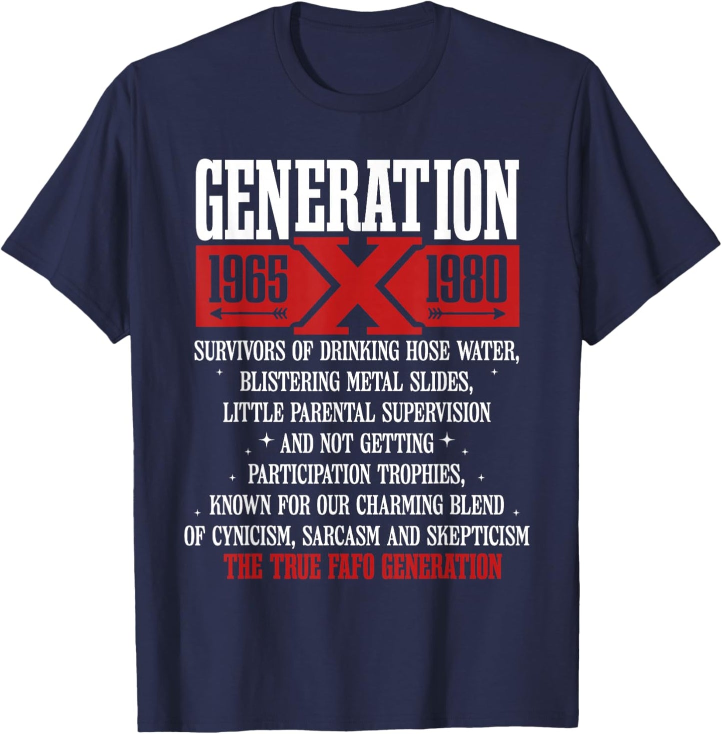 Generation X 1965 1980 Survivors Of Drinking Hose Water T-Shirt - T-Shirt | Navy