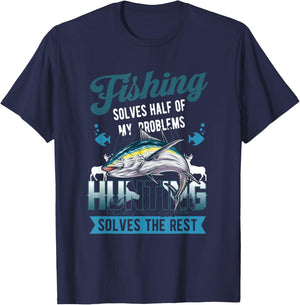 Fishing Solves Half Of My Problems Hunting Solves The Rest T-Shirt - T-Shirt | Navy