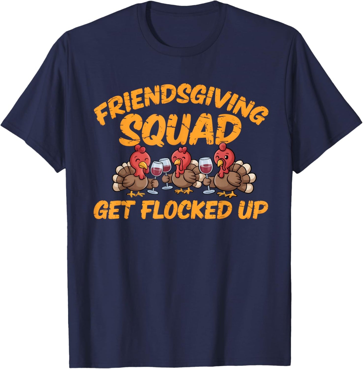 Thanksgiving Friendsgiving Squad Turkey Friends Men Women T-Shirt - T-Shirt | Navy