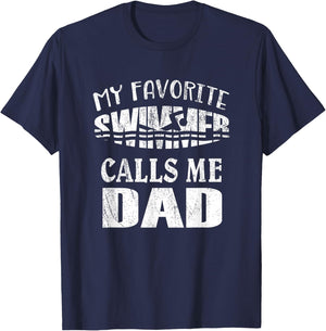 My Favorite Swimmer Calls Me Dad - Vintage Swim Pool T-Shirt - T-Shirt | Navy