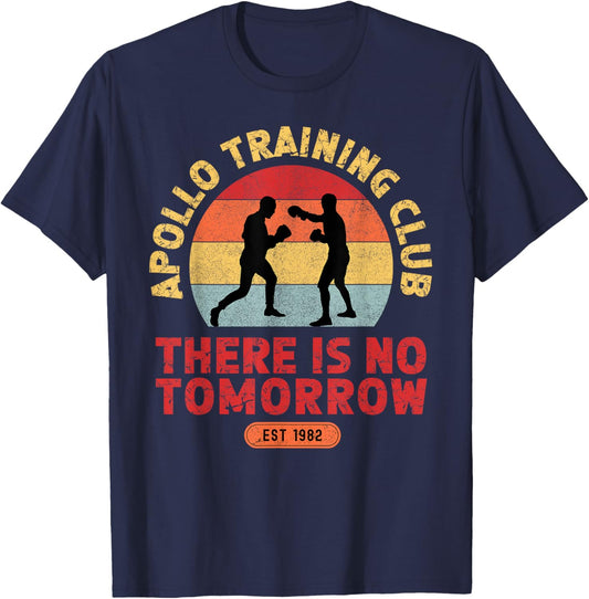There is No Tomorrow, Boxing Motivation, Retro Apollo Club T-Shirt - T-Shirt | Navy