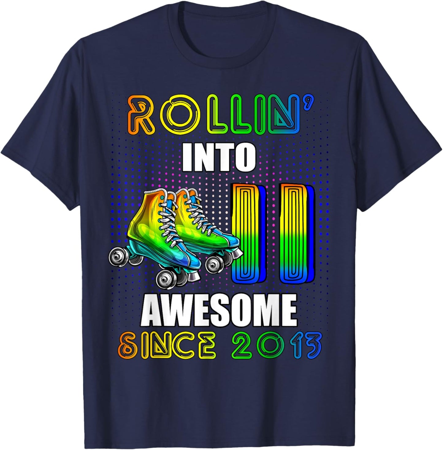 Roller Skating 11th Birthday Boys Rollin 11 Awesome 2013 T-Shirt - T-Shirt | Navy