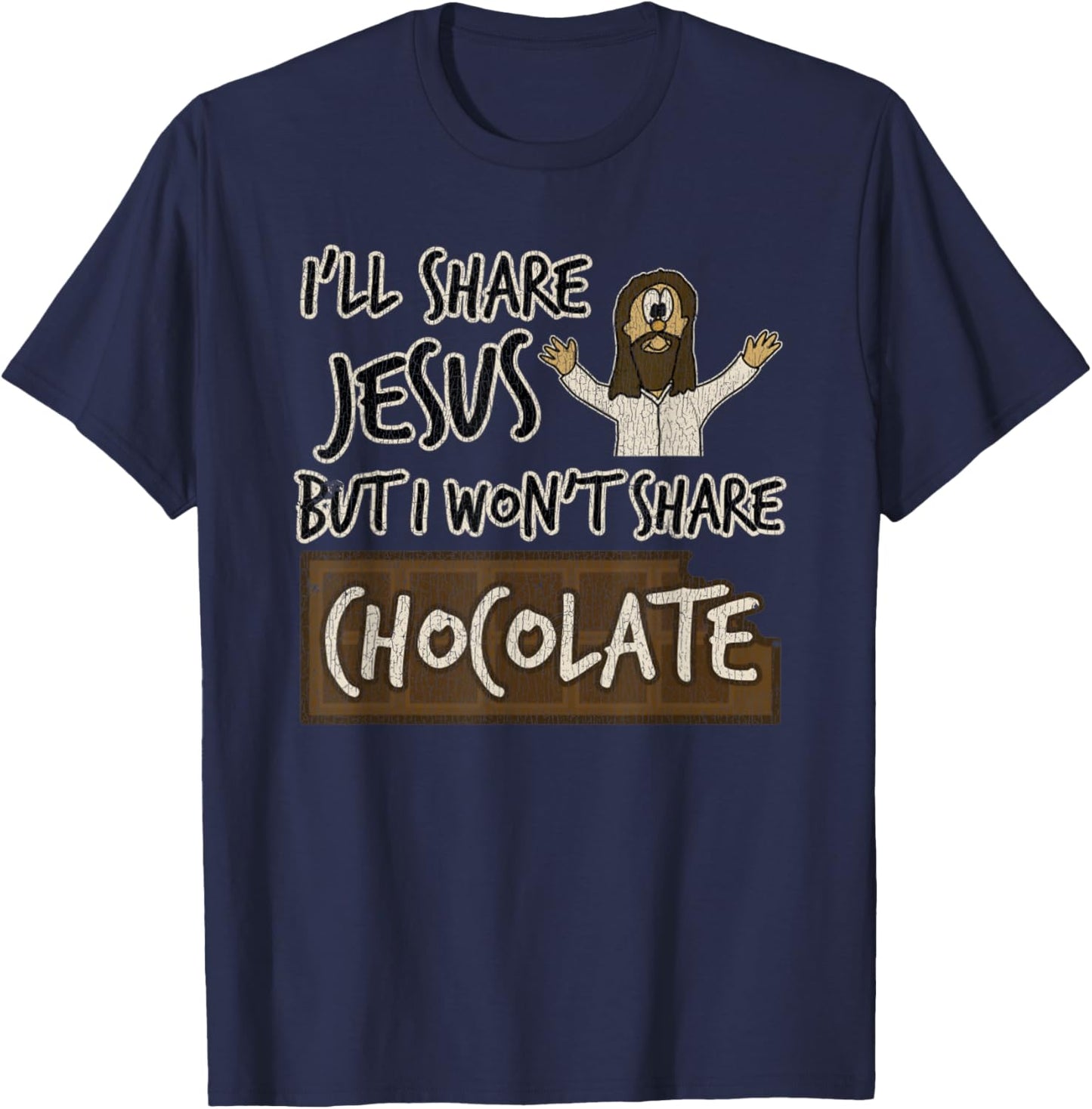 Vintage I'll Share Jesus Not Chocolate Funny Christian Humor T-Shirt - T-Shirt | Navy