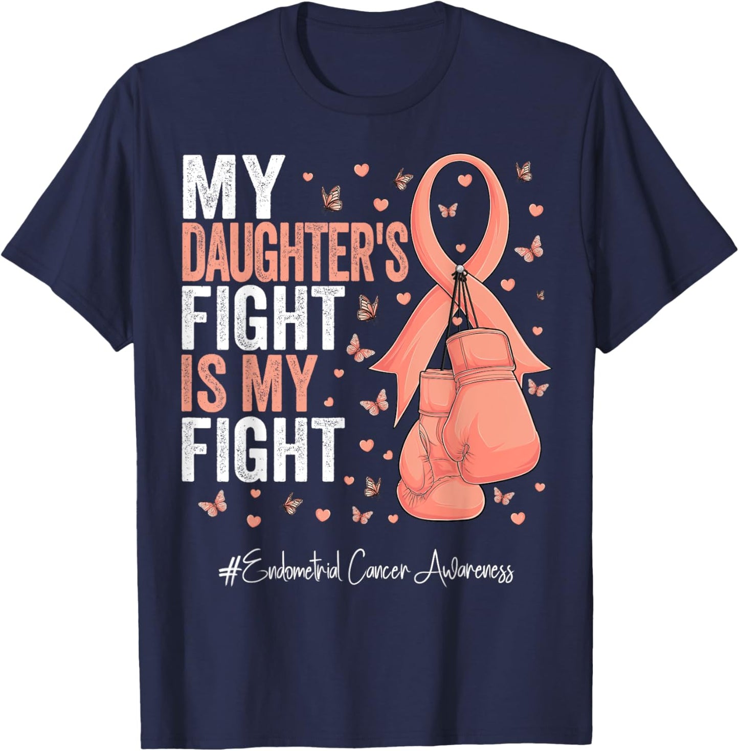 Peach Ribbon Daughter Endometrial Cancer Awareness T-Shirt - T-Shirt | Navy