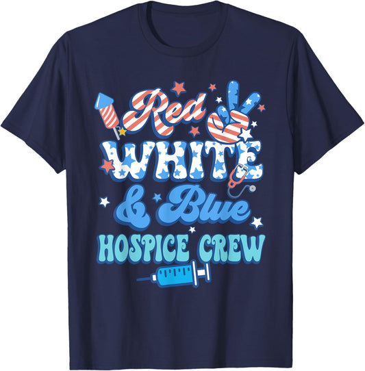 Groovy Red White Blue Hospice Crew Hospice Nurse 4th Of July T-Shirt - T-Shirt | Navy