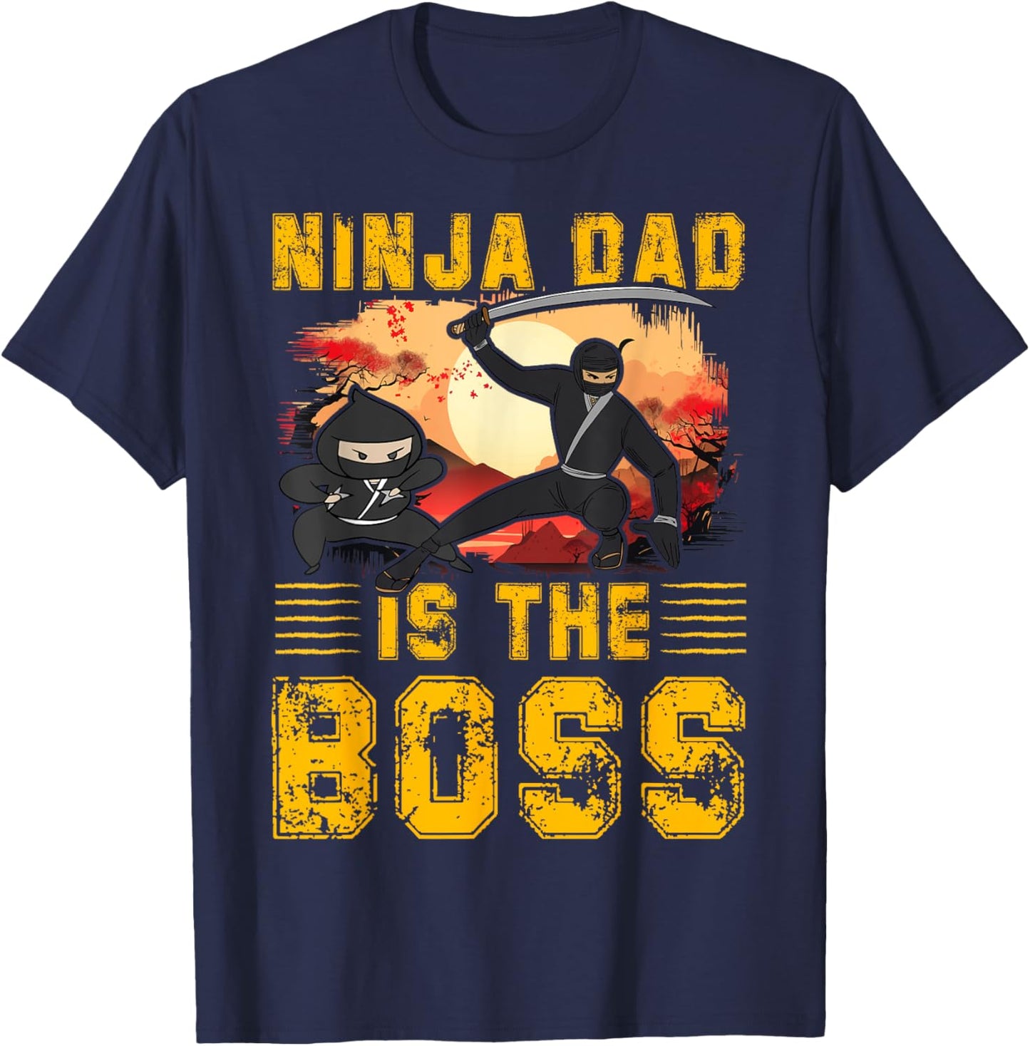 Ninja Dad is the Boss Father’s Day Love Papa Father Men T-Shirt - T-Shirt | Navy