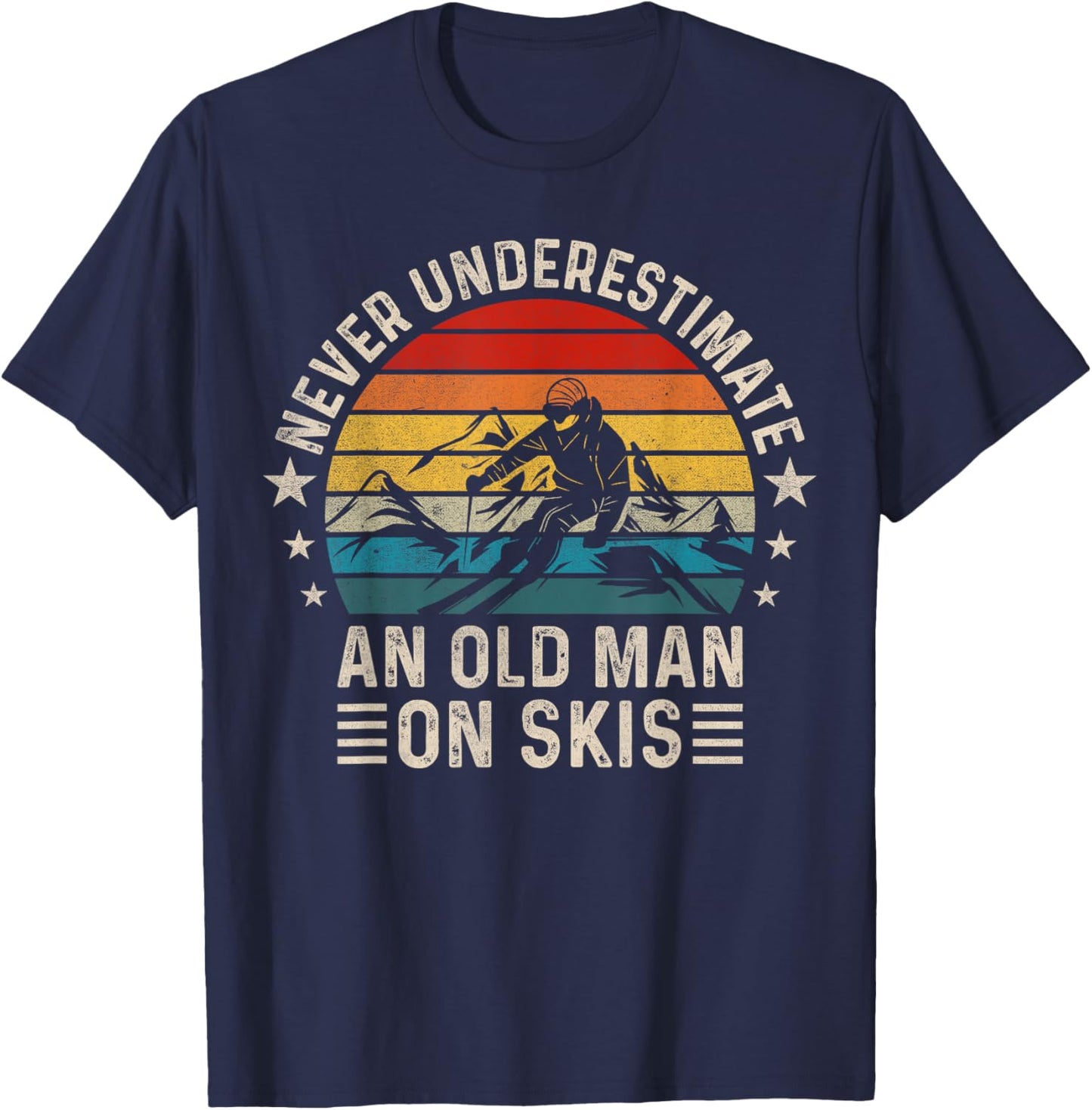 Never Underestimate An Old Man On Skis Funny Skiing T-Shirt - T-Shirt | Navy