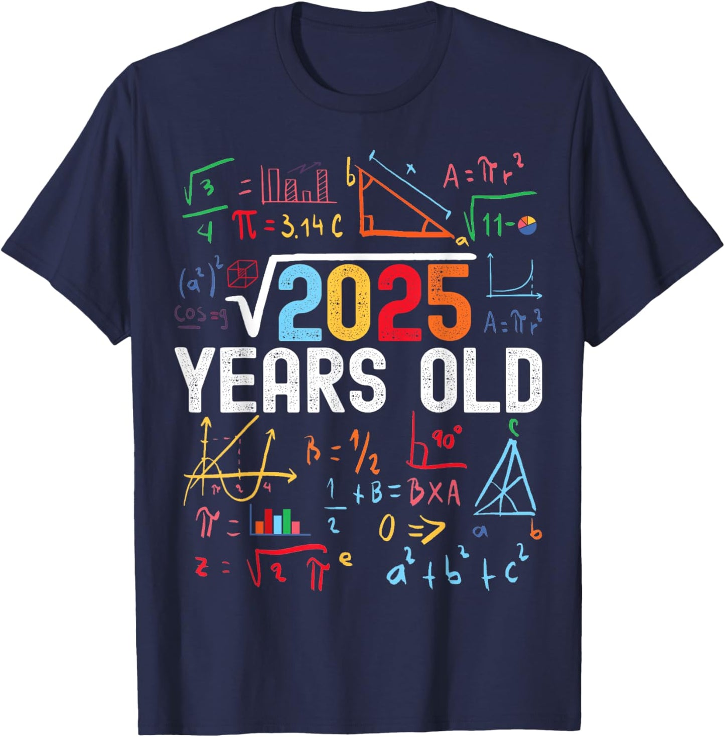 Square Root of 2025 45th Birthday 45 Years Old Birthday T-Shirt - T-Shirt | Navy
