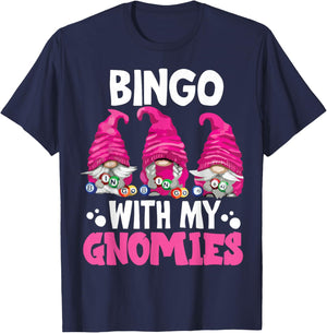 Bingo With My Gnomies Women Men Funny Bingo Gnome T-Shirt - T-Shirt | Navy