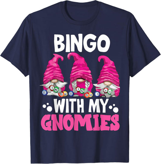 Bingo With My Gnomies Women Men Funny Bingo Gnome T-Shirt - T-Shirt | Navy