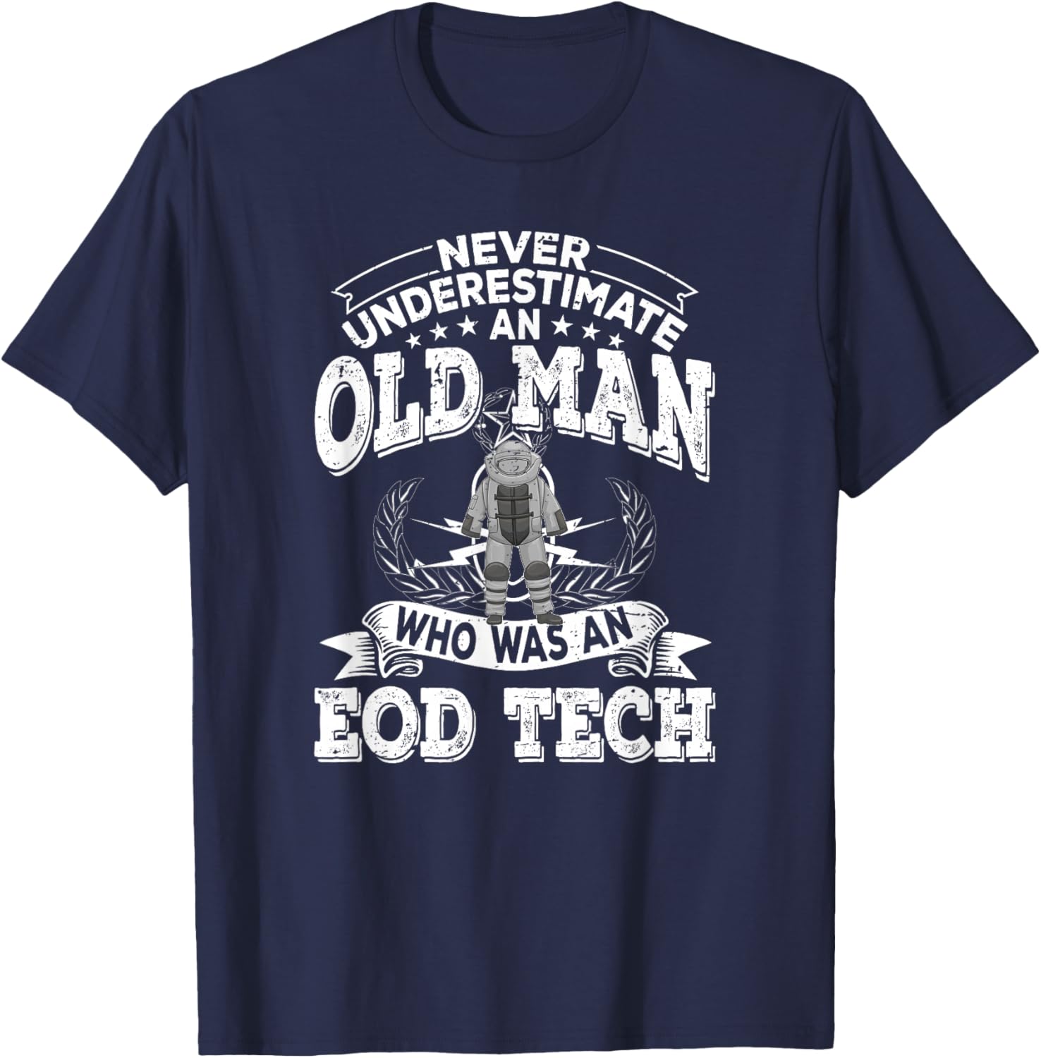 Funny Bomb Disposal Expert Retired EOD Tech T-Shirt - T-Shirt | Navy