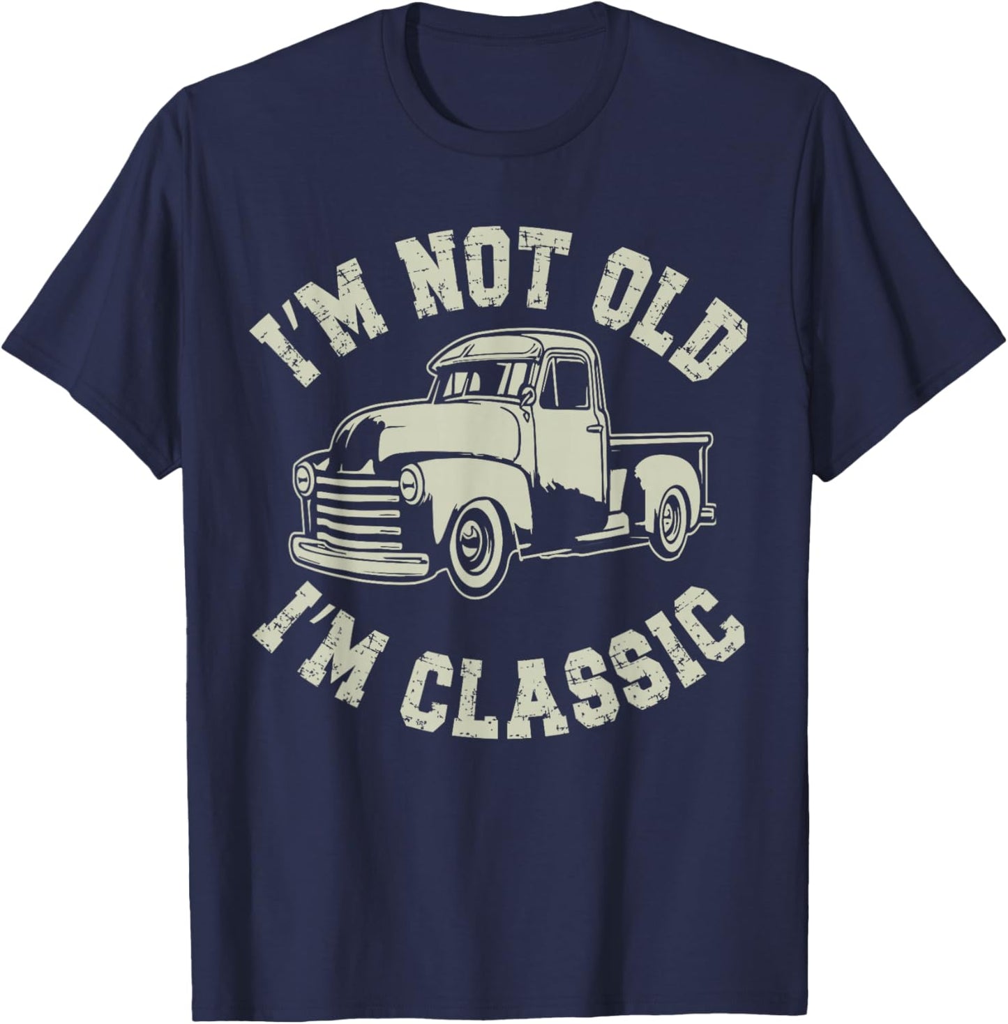 I'm Not Old I'm Classic Funny Car Graphic - & T-Shirt - T-Shirt | Navy