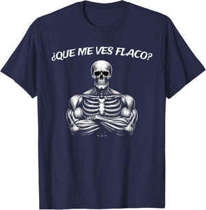 Calacas Chidas Gym | Mexican Sayings Funny Sarcasm Slang T-Shirt - T-Shirt | Navy