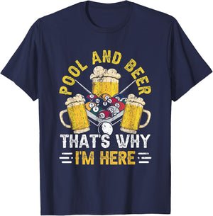 Pool & Beer That's Why I'm Here Billiard Players T-Shirt - T-Shirt | Navy