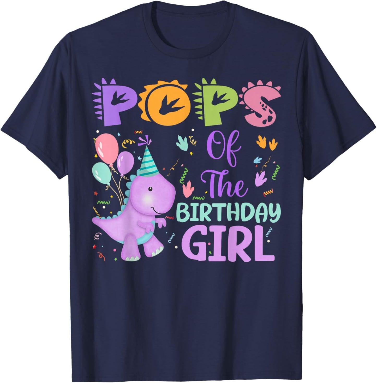 Pops Of The Birthday Girl Dinosaur Saurus Rex Party T-Shirt - T-Shirt | Navy