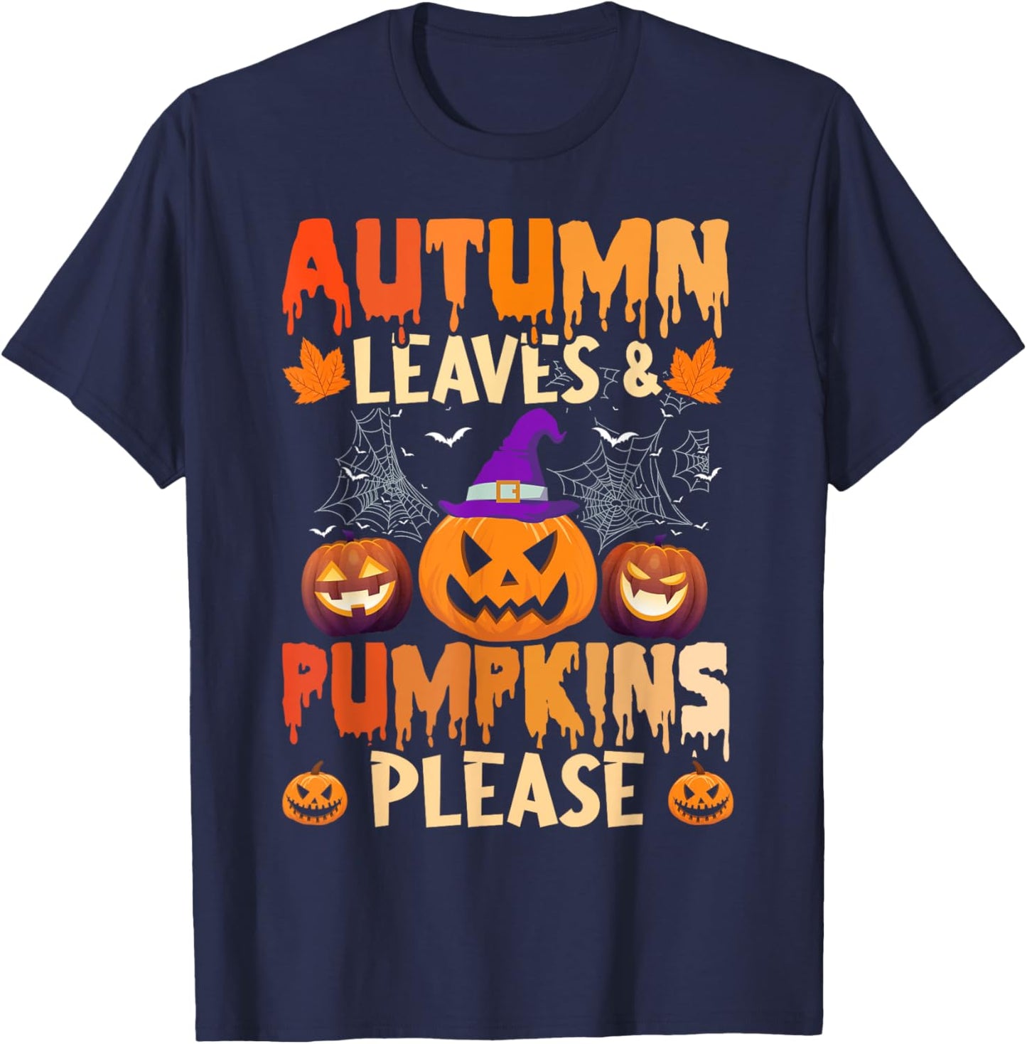 Fall Autumn Leaves & Pumpkin Please Men Women Halloween T-Shirt - T-Shirt | Navy