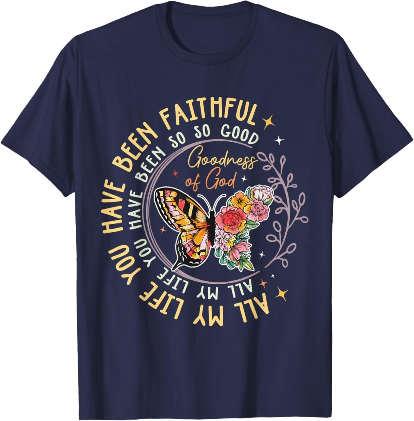 All My Life You Have Been Faithful For Religious T-Shirt - T-Shirt | Navy
